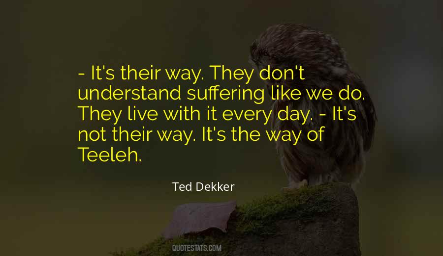 Ted Dekker Quotes #6144