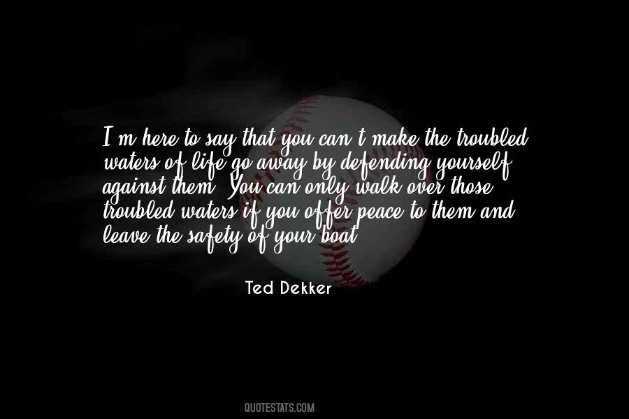 Ted Dekker Quotes #657553