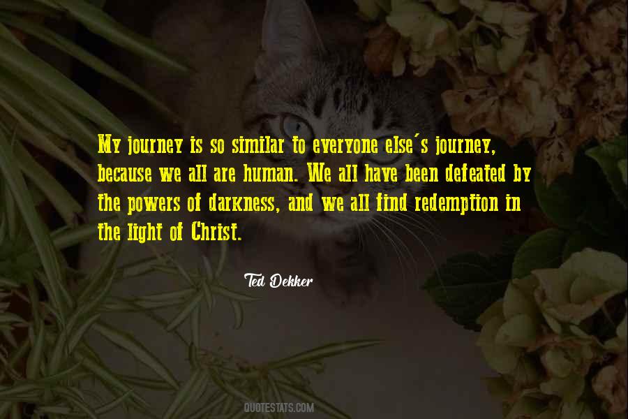 Ted Dekker Quotes #750492