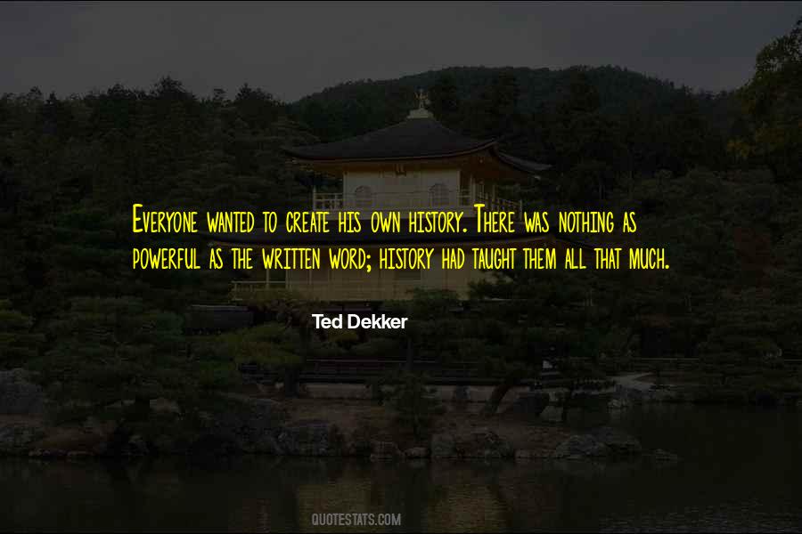 Ted Dekker Quotes #829498