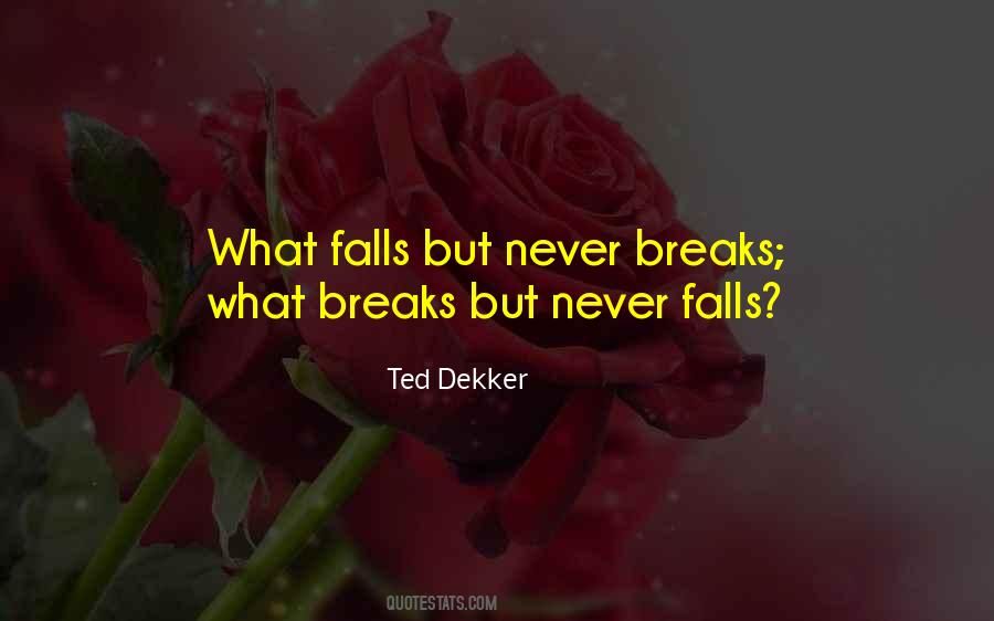 Ted Dekker Quotes #877078