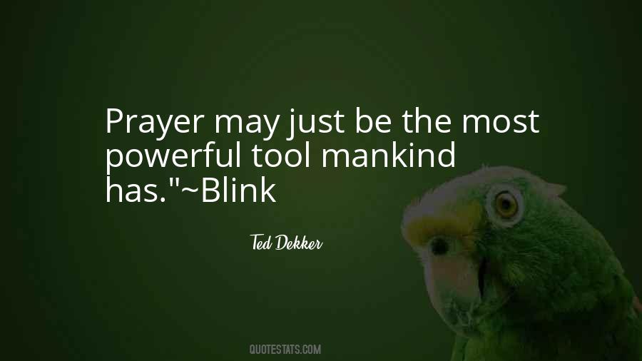 Ted Dekker Quotes #882209