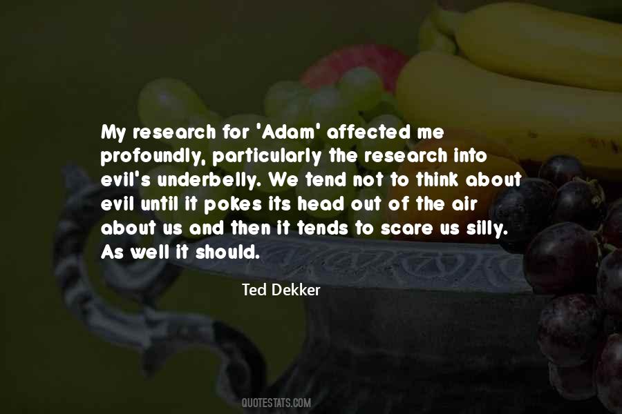 Ted Dekker Quotes #920235