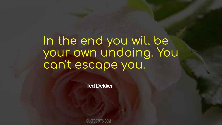 Ted Dekker Quotes #966190