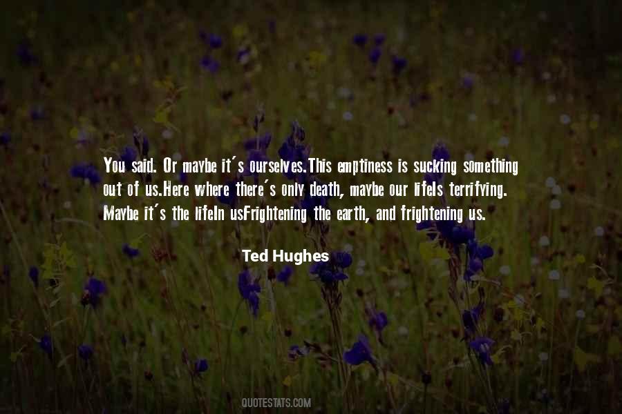 Ted Hughes Quotes #1598991