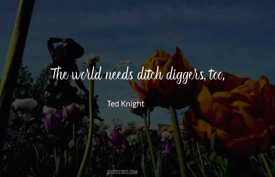 Ted Knight Quotes #1105713