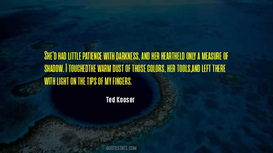 Ted Kooser Quotes #1725870