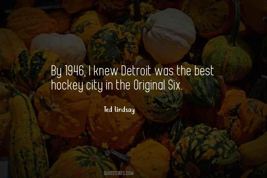 Ted Lindsay Quotes #1751205