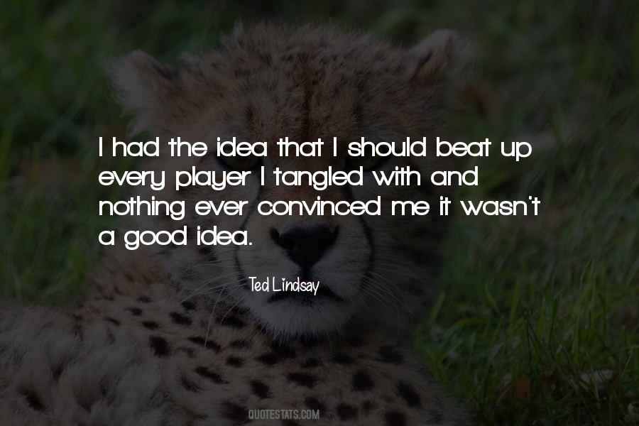 Ted Lindsay Quotes #966631