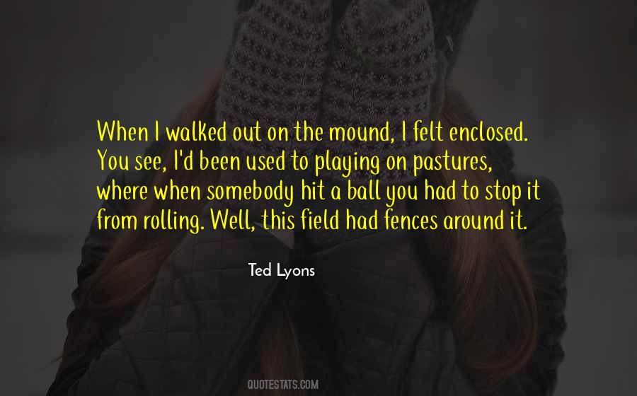 Ted Lyons Quotes #761731