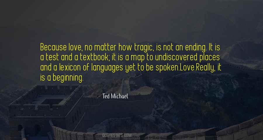 Ted Michael Quotes #781920