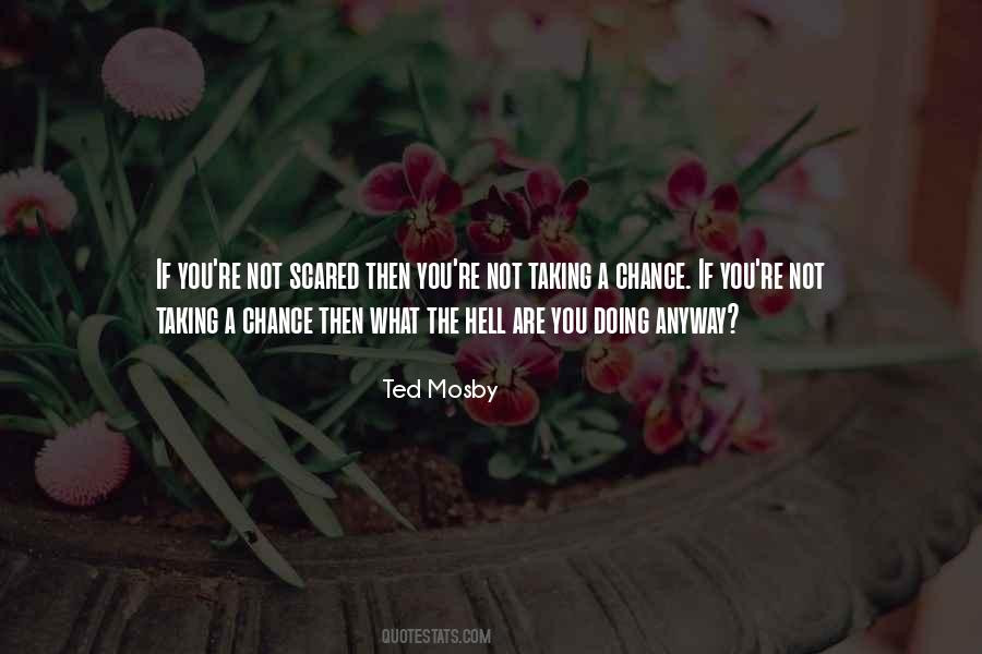 Ted Mosby Quotes #1743588