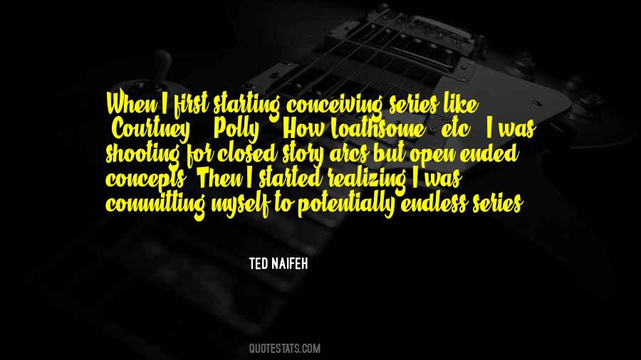 Ted Naifeh Quotes #1124890