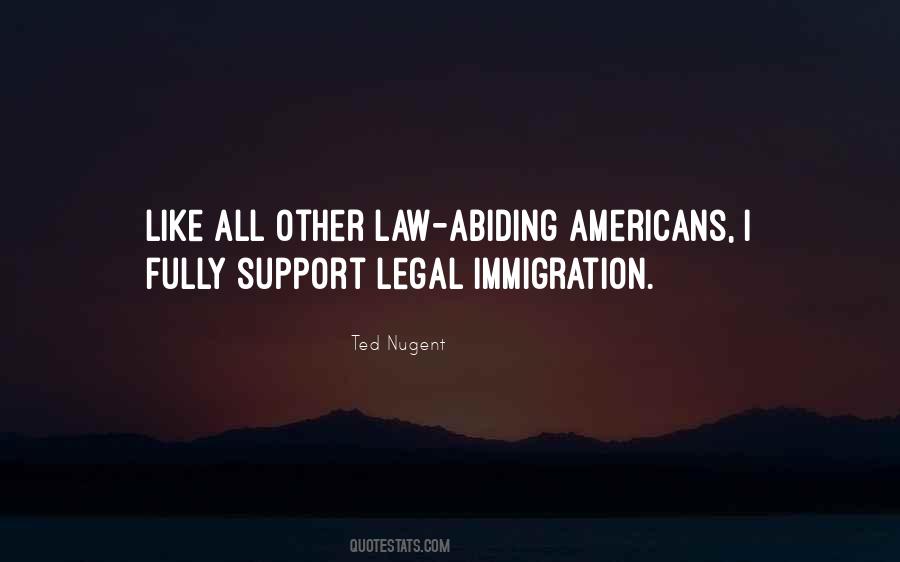Ted Nugent Quotes #1264520