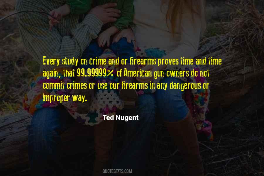 Ted Nugent Quotes #202743