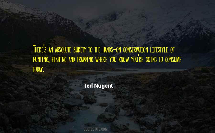 Ted Nugent Quotes #386741