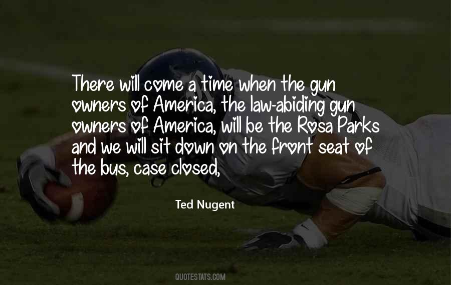 Ted Nugent Quotes #869896