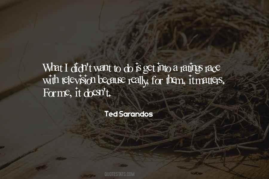 Ted Sarandos Quotes #1582548