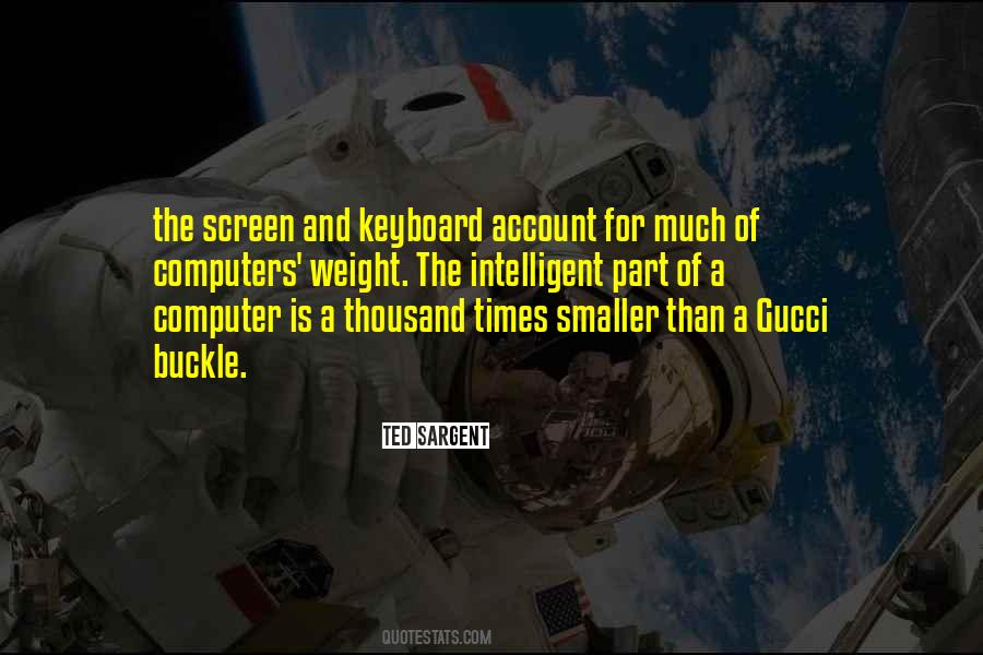 Ted Sargent Quotes #1765224