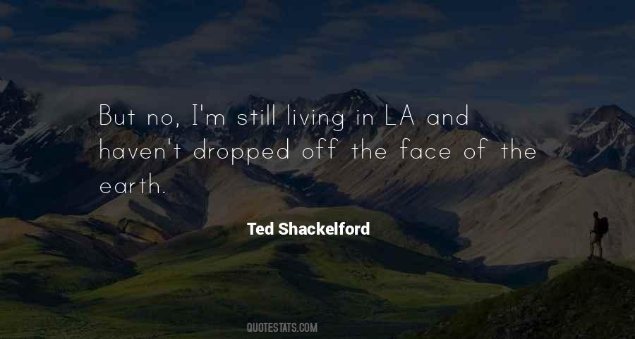 Ted Shackelford Quotes #1713020