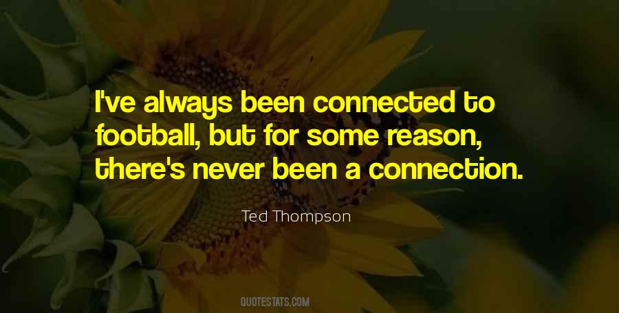 Ted Thompson Quotes #254196 Ted Thompson Quotes #254196
