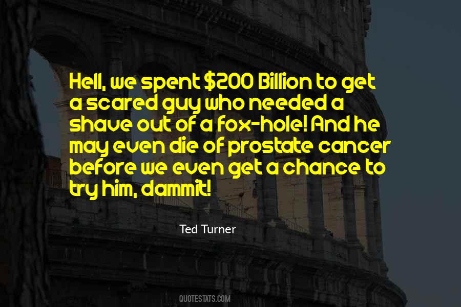 Ted Turner Quotes #1098918