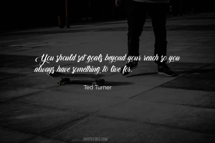 Ted Turner Quotes #1791405