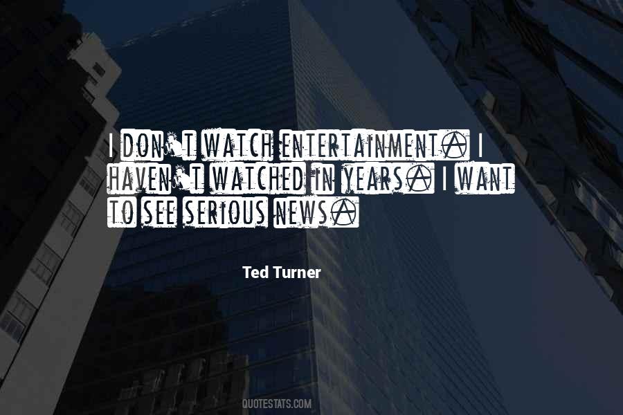 Ted Turner Quotes #233887