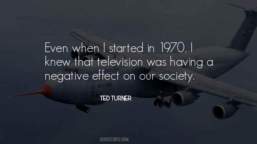 Ted Turner Quotes #348421