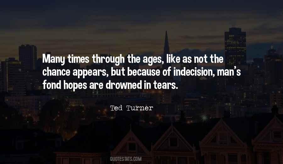 Ted Turner Quotes #427317