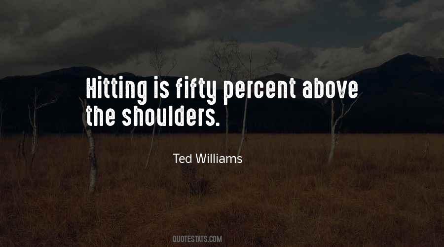 Ted Williams Quotes #1056266