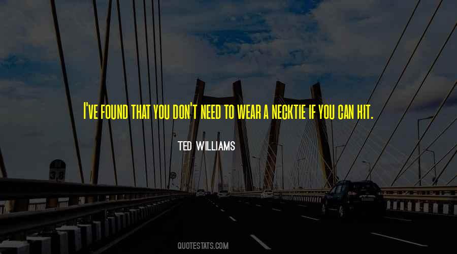 Ted Williams Quotes #1208433