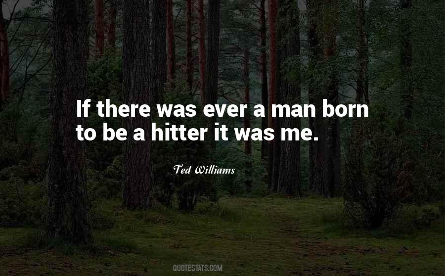 Ted Williams Quotes #1554690