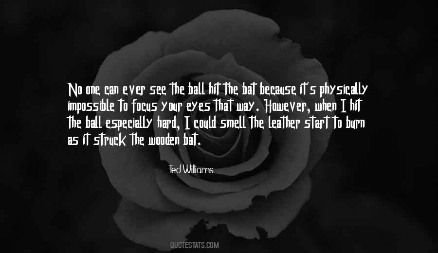 Ted Williams Quotes #1835936