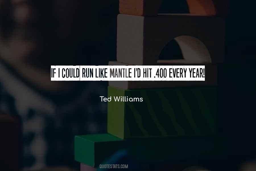 Ted Williams Quotes #1847598