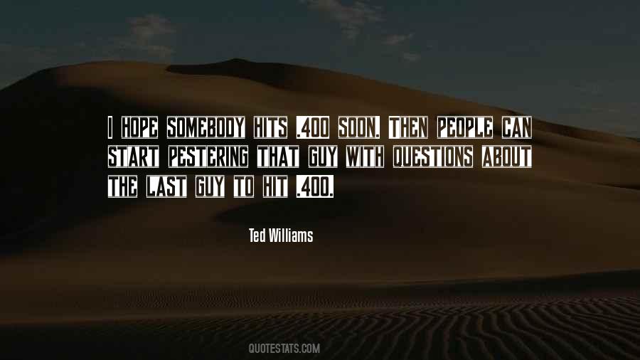 Ted Williams Quotes #819108