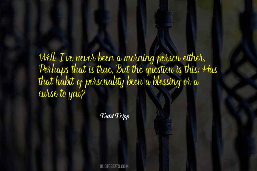 Tedd Tripp Quotes #438997