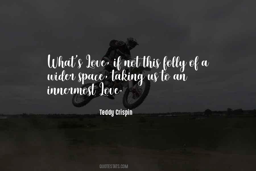 Teddy Crispin Quotes #1596066