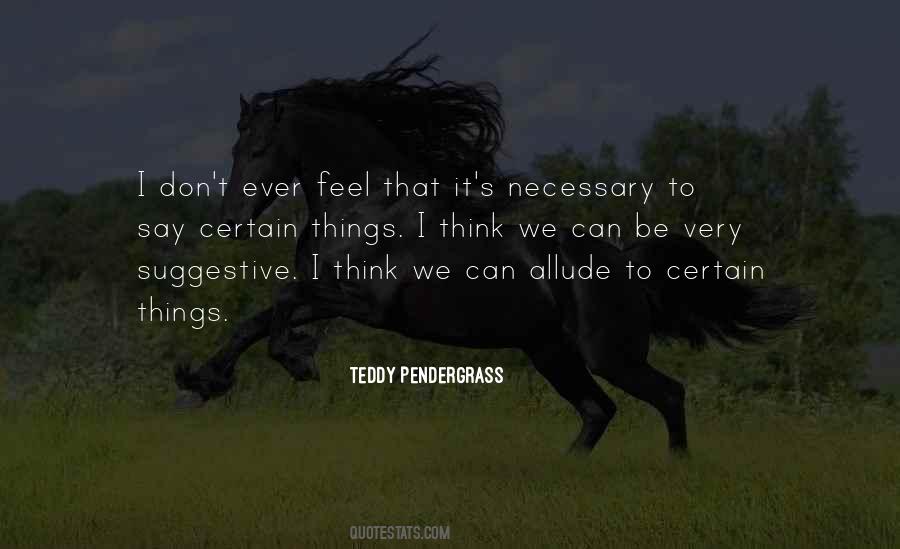 Teddy Pendergrass Quotes #751124