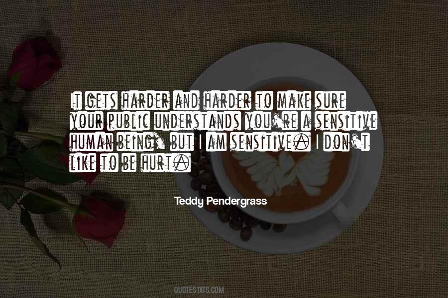 Teddy Pendergrass Quotes #993544