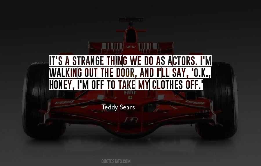Teddy Sears Quotes #1086056