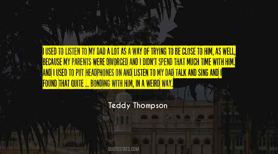 Teddy Thompson Quotes #425097