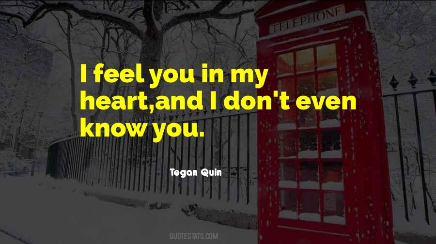 Tegan Quin Quotes #1121486