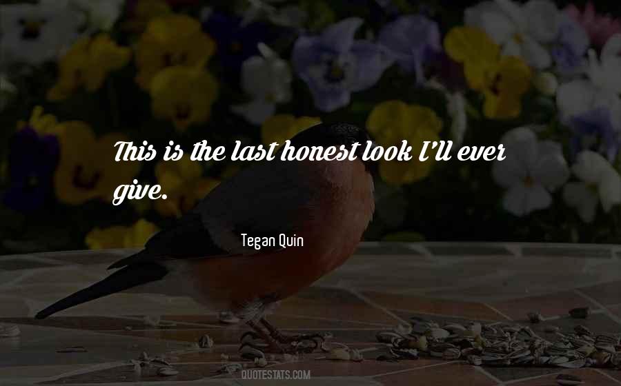 Tegan Quin Quotes #1489457