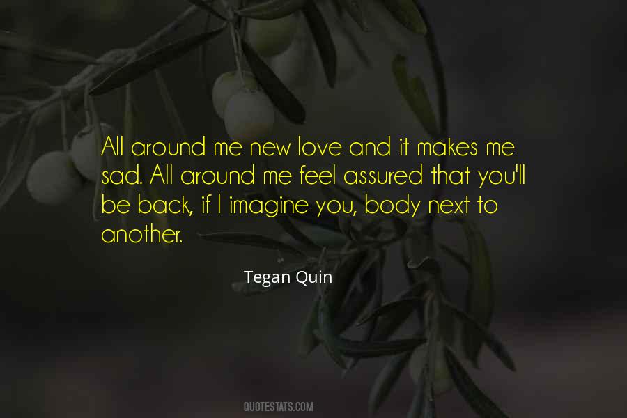 Tegan Quin Quotes #151046