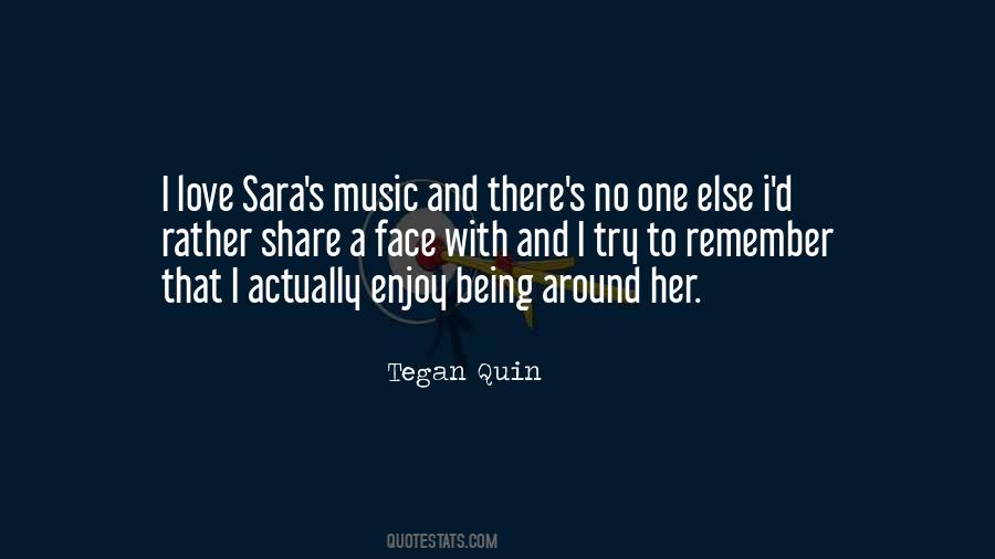 Tegan Quin Quotes #269331