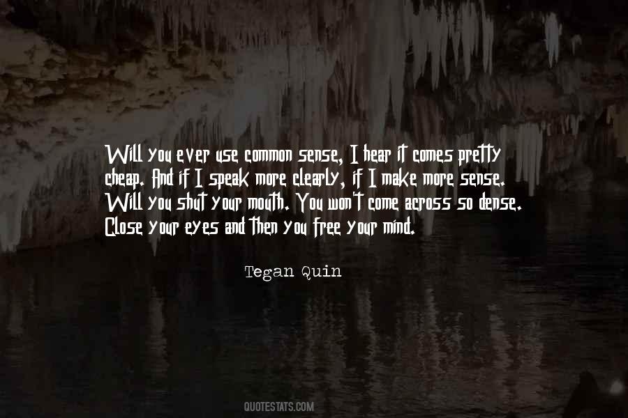 Tegan Quin Quotes #458537