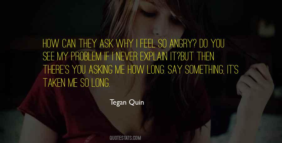 Tegan Quin Quotes #551970