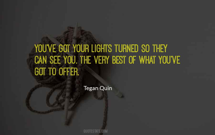 Tegan Quin Quotes #590220