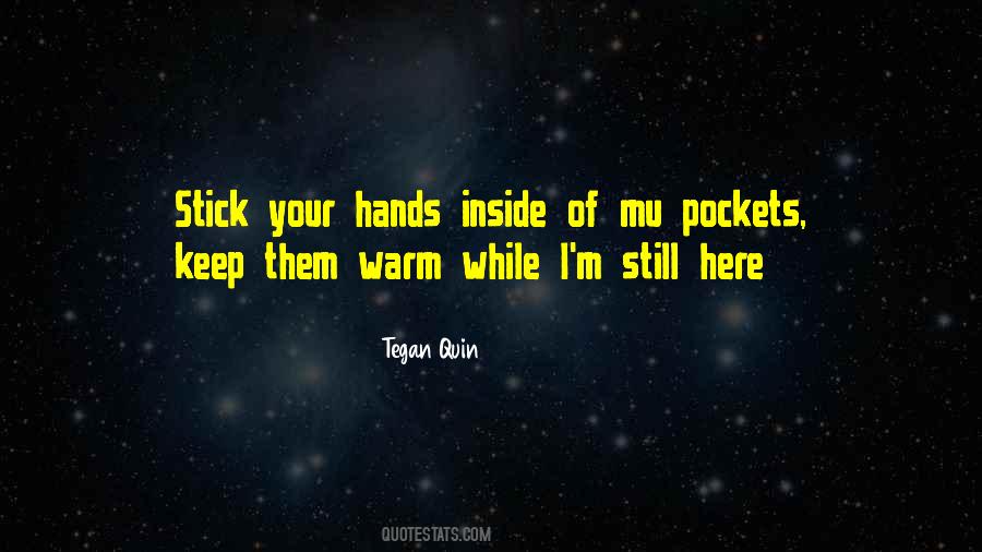 Tegan Quin Quotes #609918